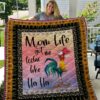 Mom Life Got Me Feelin Like Hei Hei Quilt  Quilt